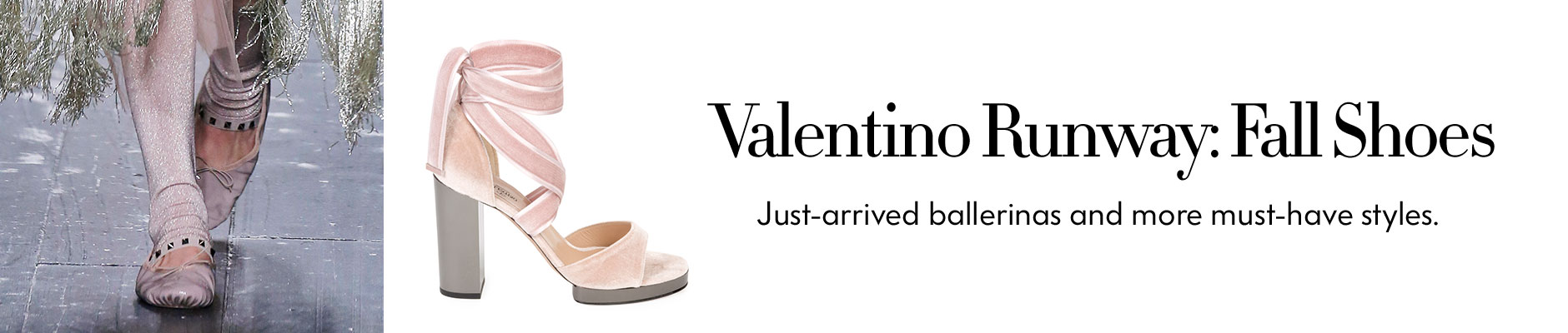 Valentino Runway: Fall Shoes - Just-arrived ballerinas and more must-have styles.
