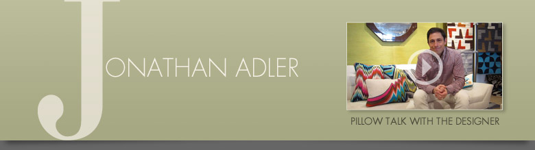 Jonathan Adler: Pillow Talk