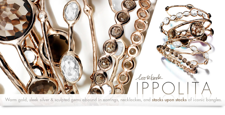 Lookbook: Ippolita