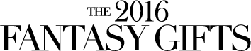 The 2016 Fantasy Gifts