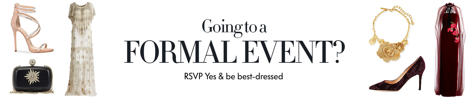 Going to a formal event? RSVP Yes & be best-dressed