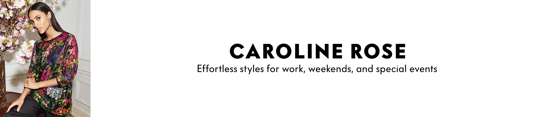 Caroline Rose effortless styles for work, weekends, and special events