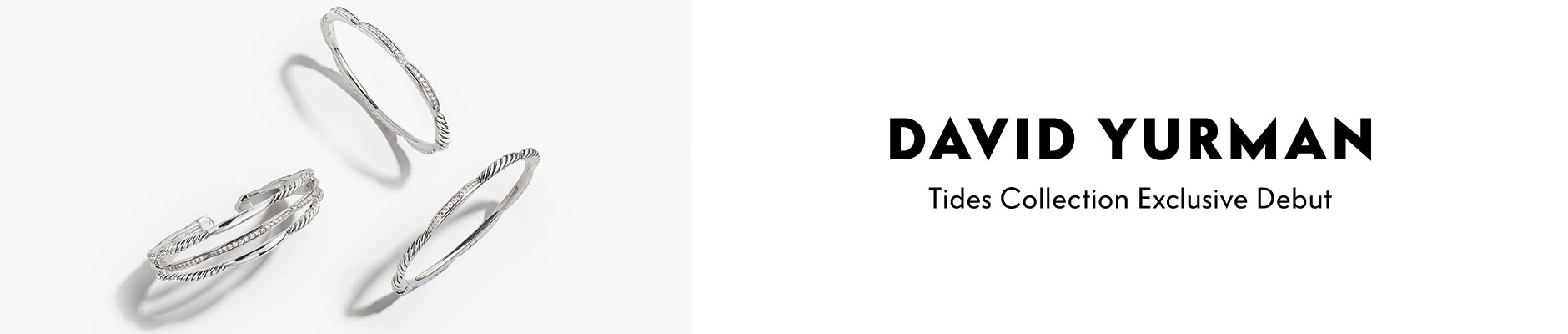 David Yurman - Tides Collection Exclusive Debut
